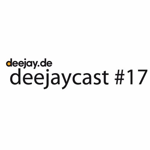 deejaycast #17