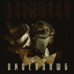 GRIM NERO - UNDERDAWG