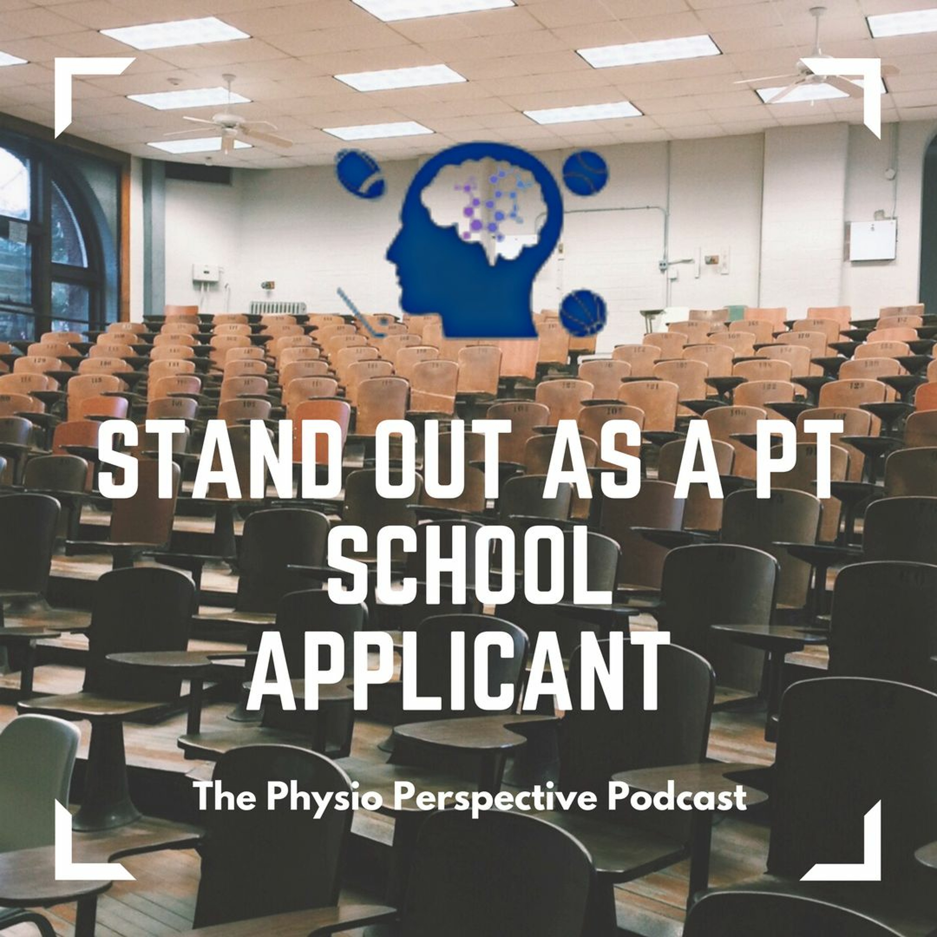 Stand Out as a PT School Applicant episode artwork
