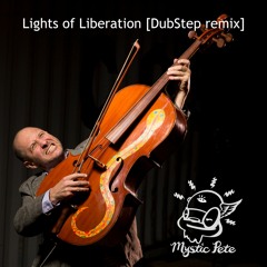 Lights Of Liberation [DubStep remix]