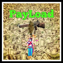 PayLoad (Prod. Luis Flores)