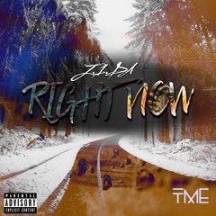RIGHT NOW (Prod. by Tone Jonez)