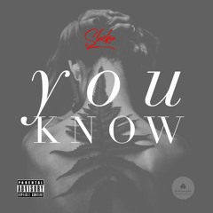 You Know - SlaCka