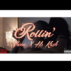 Shona - Rollin (feat. Hs Kash)