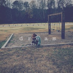 d r e a m.