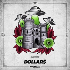 INFEKT - Dollar$