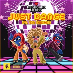 PEGBOARD NERDS - JUST DANCE (DEMO EDIT)
