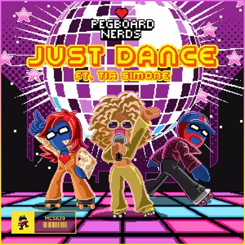 PEGBOARD NERDS - JUST DANCE (DEMO EDIT)