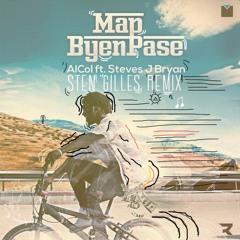 AlCol ft Steves J. Bryan -Map Byen Pase (Sten Gilles Remix)