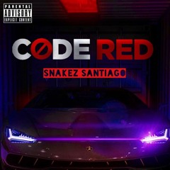 CODE RED by: Snakez Santiago
