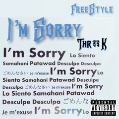 I'm Sorry (Freestyle)