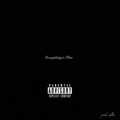 Everything's Fine (prod. collier)