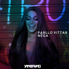 Pabllo Vittar - Nêga (Yan Bruno Reconstruction Mix) FREE DOWNLOAD!!