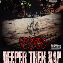"Deeper then Rap" Ft Al Sno