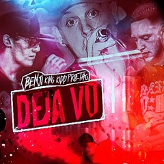 King Kidd X Pro-Tag X BadNews Benji - Deja Vu