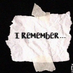 I Remember
