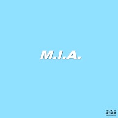 M.I.A. Feat. THEO WILD (PROD. BY ODEN)