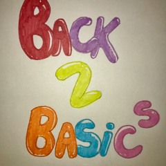 Back 2 Da Basics
