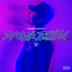 Drunk Texting prod by Blue Jones