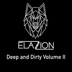 Elazion - Deep and Dirty Vol II
