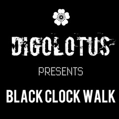 BLACK CLOCK WALK