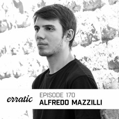 Erratic Podcast 170 | Alfredo Mazzilli