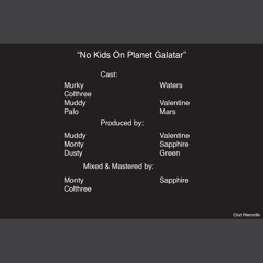No Kids on Planet Galatar
