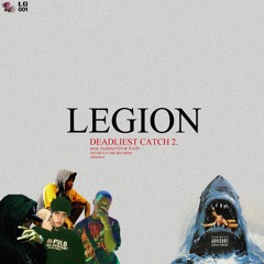 Legion - Deadliest Catch 2 (prod. Godlike1029 & X-GD.)