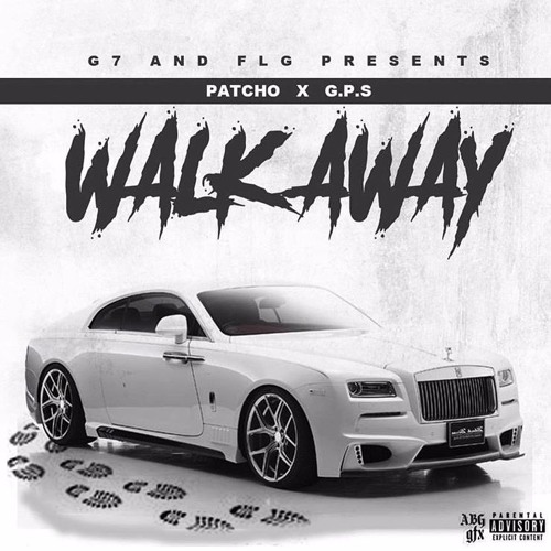WALK AWAY- PATCHO x G.P.S