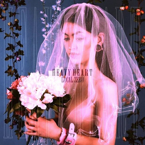 Heavy Heart (prod. LOCAL ZERO)