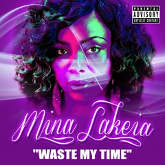 Waste My Time