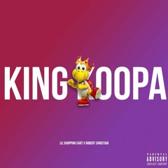 KING KOOPA (feat. Robert Christian) (prod. Robert Christian)