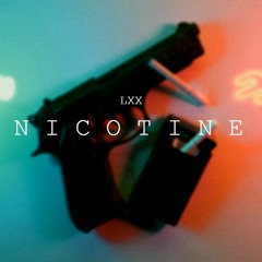 NICOTINE (Prod. by bl2rd)