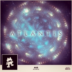 Au5 - Atlantis (Glitch Hop Edit)