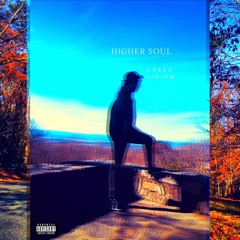 CreedVision - Higher Soul