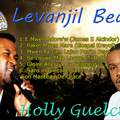 Beat Levabjil - Louwe M'ap Louwe (Guelce Holly)