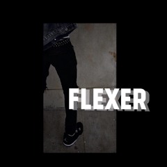 flexer! (prod.megabeats) (2017)