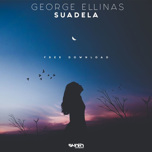 George Ellinas - Suadela (Original mix) Free Download