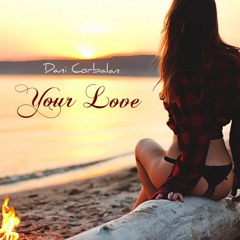 Dani Corbalan - Your Love (Preview)