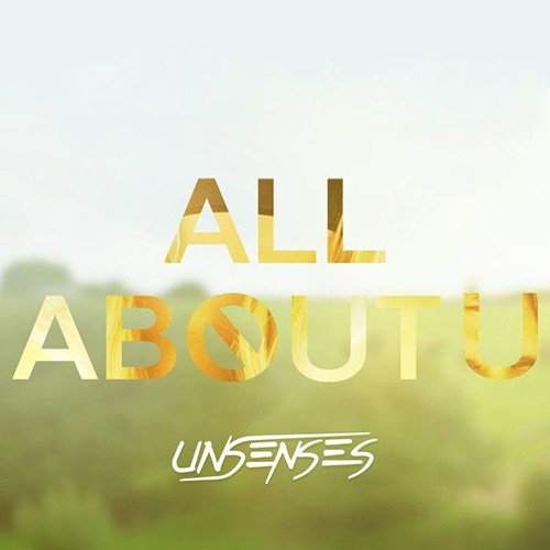 Unsenses - All About You (Rob IYF Edit) Free Donwload