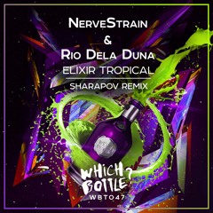 NerveStrain & Rio Dela Duna - Elixir Tropical (Sharapov Radio Edit)#84 Beatport Top 100 Groove House