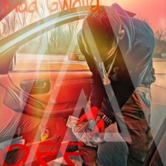 Kidd Gwolla - Off (Prod. By TimmyDaHitman)