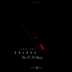 Pan Pot - Solace (BassTi M Remix) Free DL