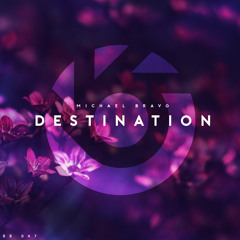 Michael Bravo - Destination [BlueBird Release]