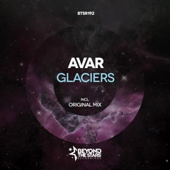 Avar - Glaciers (Original Mix) *OUT NOW*