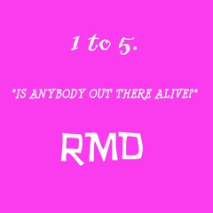 12345... is anybody out there alive?