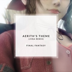Final Fantasy - Aerith's Theme (JVNA Remix)