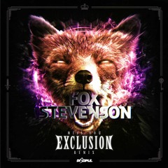 Fox Stevenson - Miss You (Exclusion Remix)