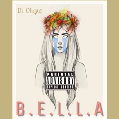 B.E.L.L.A - Ill Clique (Prod. Jakintoh)