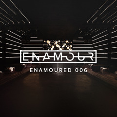 Enamoured 006: The Club